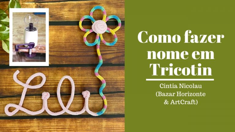 Como fazer um Nome e uma Flor de Tricotin com a Máquina Manual Prym