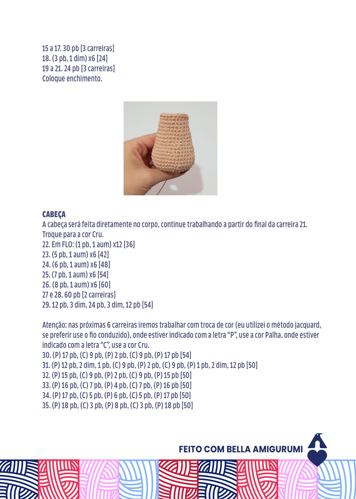 Corpo do amigurumi Enrico em crochê em processo de execução