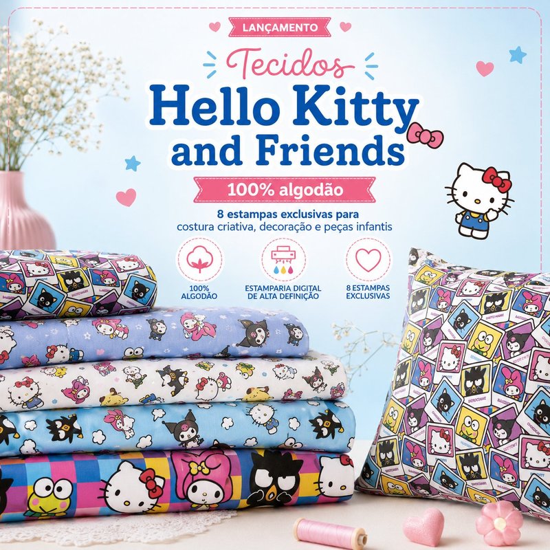 Lançamento Tecidos Hello Kitty and Friends - 8 estampas exclusivas em 100% algodão