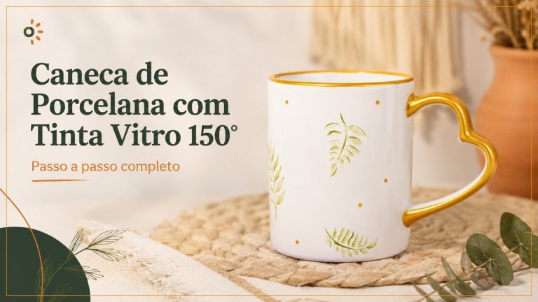 Caneca de Porcelana com Tinta Vitro 150° Acrilex – Passo a Passo