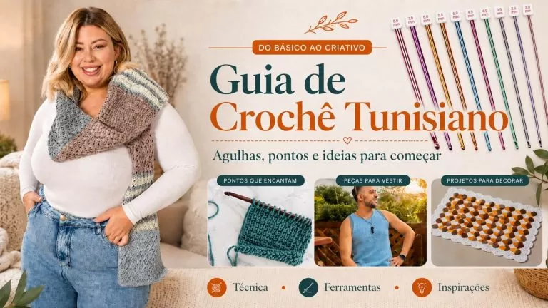Guia de Crochê Tunisiano: agulhas, pontos e ideias para começar — capa editorial com artesã usando cachecol tunisiano e agulhas coloridas com tamanhos